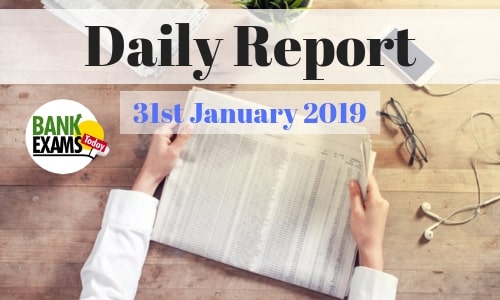 Daily Report: 31st January 2019 Daily Report: 31st January 2019