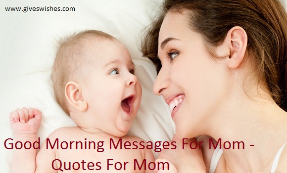 Best 30 Good Morning Messages For Mom Mother Quotes Quotes