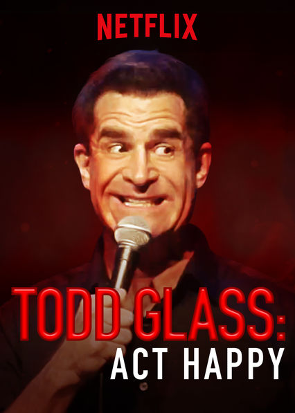 Todd Glass: Act Happy (2018) ταινιες online seires xrysoi greek subs