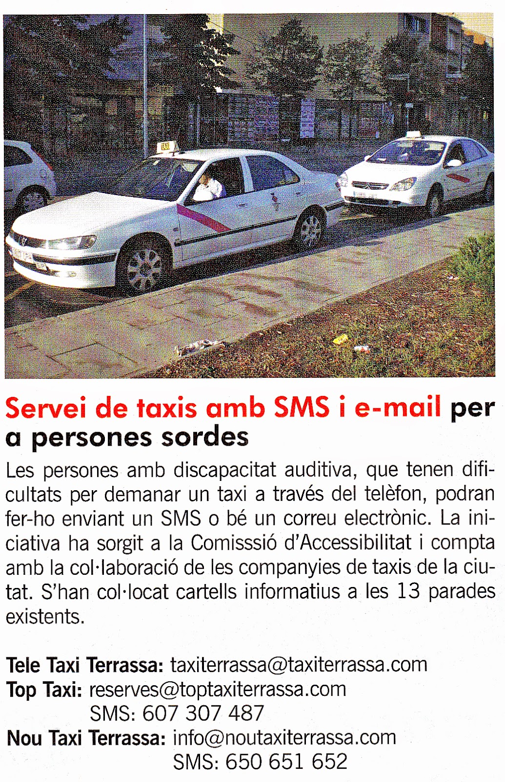 APESOTE LES PERSONES SORDES DE TERRASSA PER FI PODEN DEMANAR ALS TAXIS!!