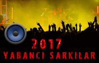 2017 Yabancı Şarkılar 2017 Yabancı Şarkılar