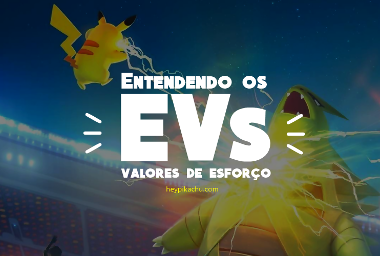 Guia Pokémon: Natures, IVs e EVs para iniciantes