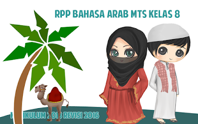 Download RPP Bahasa Arab MTs Kelas 8 Kurikulum 2013 Revisi 2016 Download RPP Bahasa Arab MTs Kelas 8 Kurikulum 2013 Revisi 2016