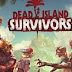 SOBREVIVE A UNA ISLA REPLETA DE ZOMBIES - ((Dead Island: Survivors)) GRATIS (ULTIMA VERSION FULL PREMIUM PARA ANDROID)