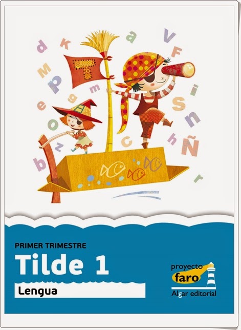 "Tilde 1"  (Actividades digitales de Lengua Española de 1º de Primaria)