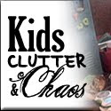 Kids Clutter and Chaos