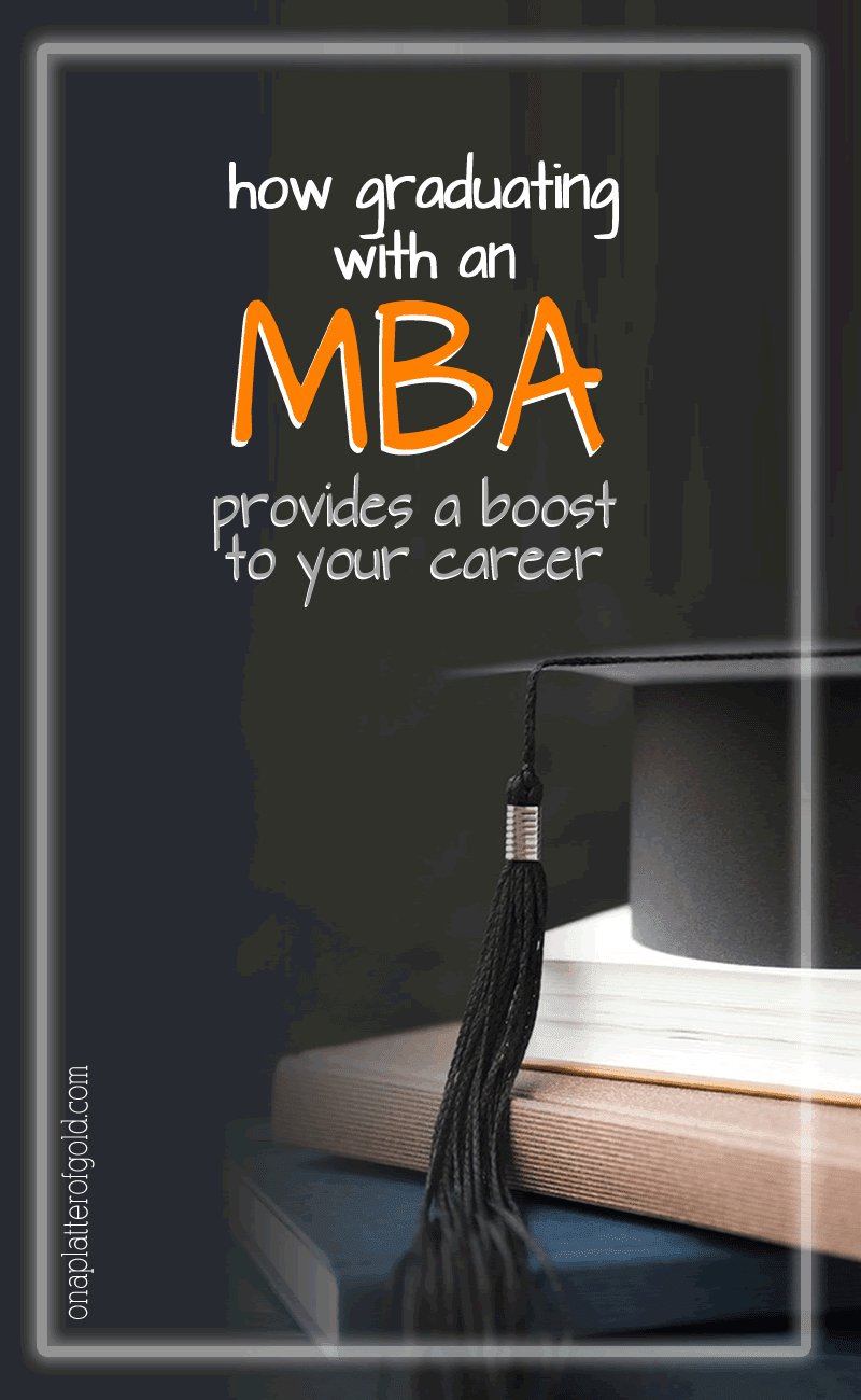 Does Studying and Graduating with an MBA Provide a Boost to Your Career?