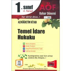 Yargı Açıköğretim 1.Sınıf 2.Yarıyıl Temel İdare Hukuku Kod:2165 Yargı Açıköğretim 1.Sınıf 2.Yarıyıl Temel İdare Hukuku Kod:2165