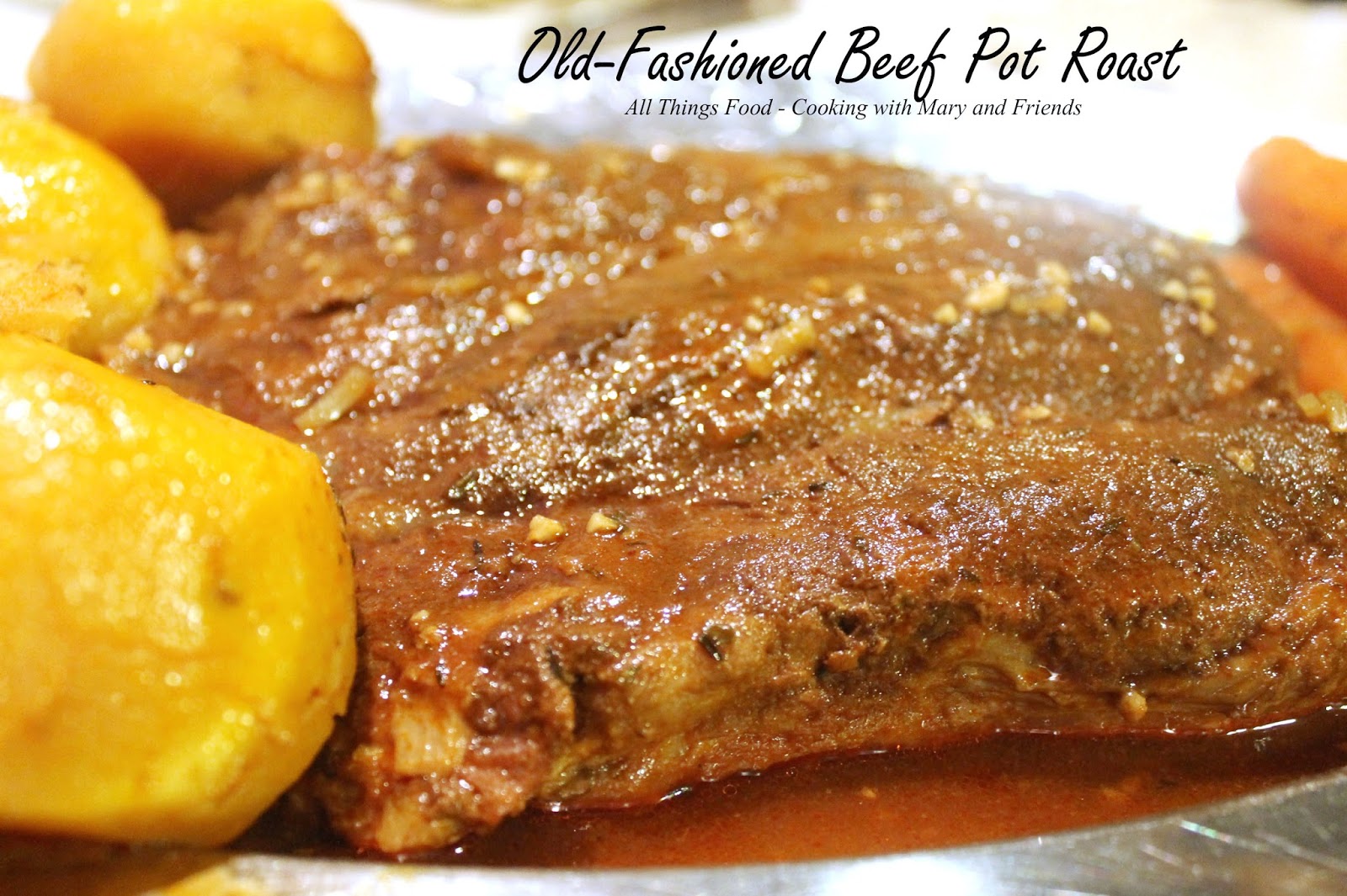 Cooking With Mary and Friends OldFashioned Beef Pot Roast