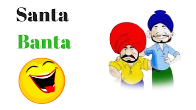 Jokes ~ संता बंता के मजेदार चुटकुले Jokes ~ संता बंता के मजेदार चुटकुले