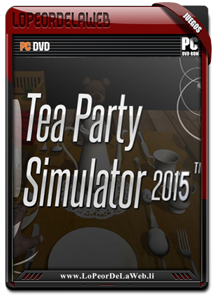 Tea Party Simulator 2015 (Ingles)