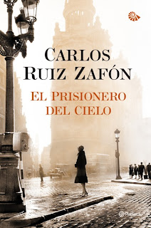 El prisionero del Cielo de Carlos Ruiz Zafon