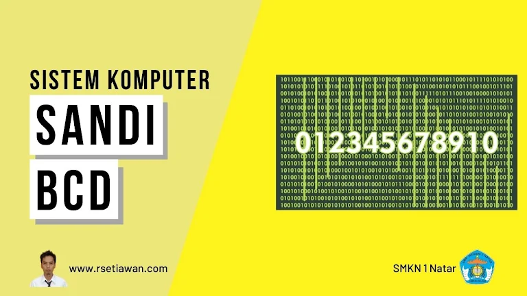 Sistem bilangan BCD, pengertian dan cara konversi desimal ke BCD