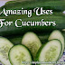 11 Amazing Uses For Cucumbers