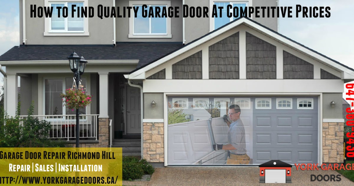 How to Find Quality Garage Door At Competitive Prices Garage Door