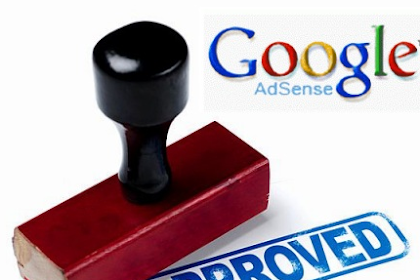 Tips Rahasia di Approve Google Adsense