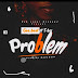 MUSIC: Geezbeat Ft T-Boi – Problem (Prod.by Geezbeat)