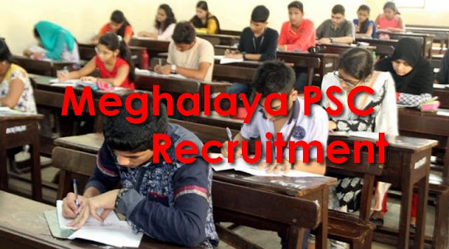 Meghalaya PSC Recruitment Meghalaya PSC Recruitment