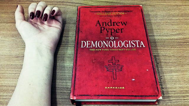 O Demonologista O Demonologista, Andrew Pyper books, terror books, livros de terror, livros darkside