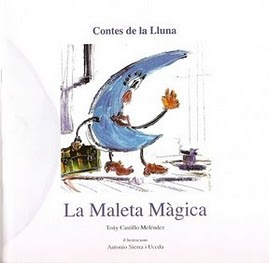 Colección Cuentos de la Luna: La Maleta mágica