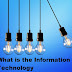 What is the Information Technology