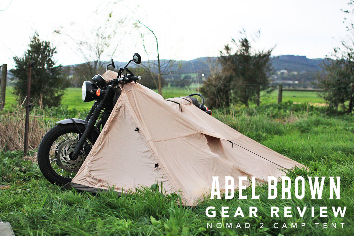 Gear Review Nomad Motorcycle Tent Return of the Cafe Racers