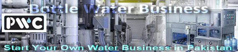 Bottled Water - Mineral Water Business in Pakistan