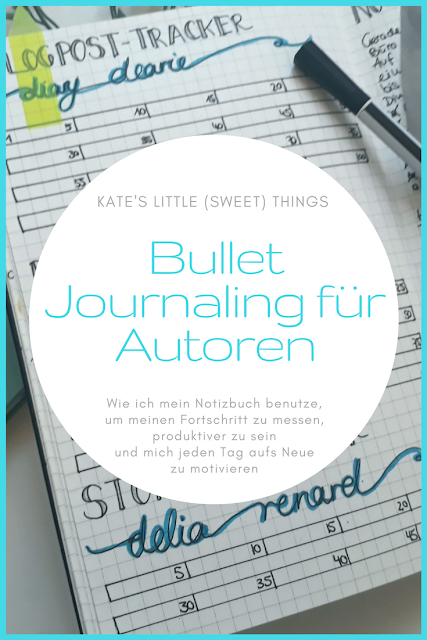 Bullet Journaling für Autoren | Wie ich mein Notizbuch benutze, um meinen Fortschritt zu messen, produktiver zu sein und mich jeden Tag aufs Neue zu motivieren Bullet Journaling für Autoren | Wie ich mein Notizbuch benutze, um meinen Fortschritt zu messen, produktiver zu sein und mich jeden Tag aufs Neue zu motivieren