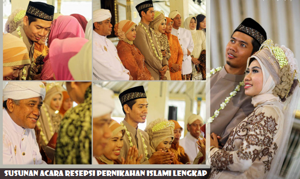 Susunan Acara Resepsi Pernikahan Islami Lengkap