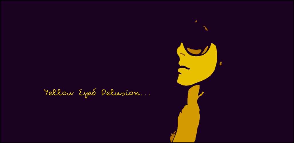 Yellow Eyed Delusion