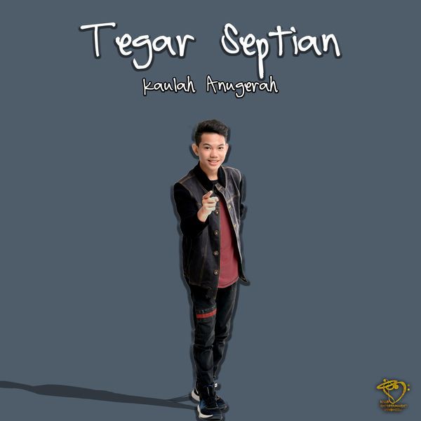 Tegar Septian - Kaulah Anugerah