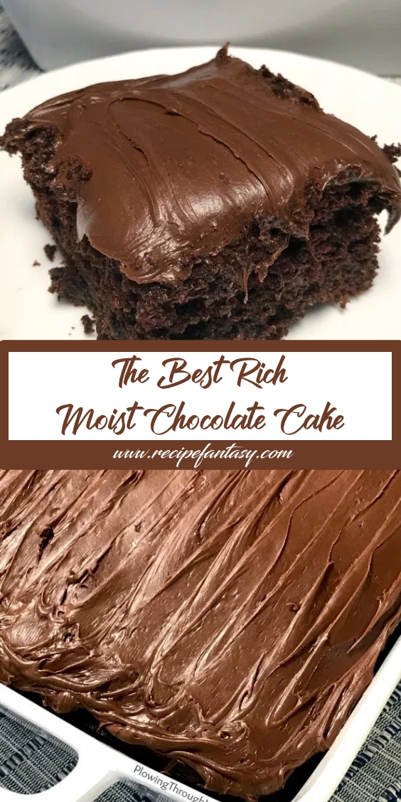 The Best Rich and Moist Chocolate Cake RECIPE FANTASY