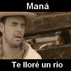Mana – Te llore un rio