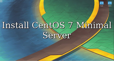 Install CentOS 7 Minimal Server