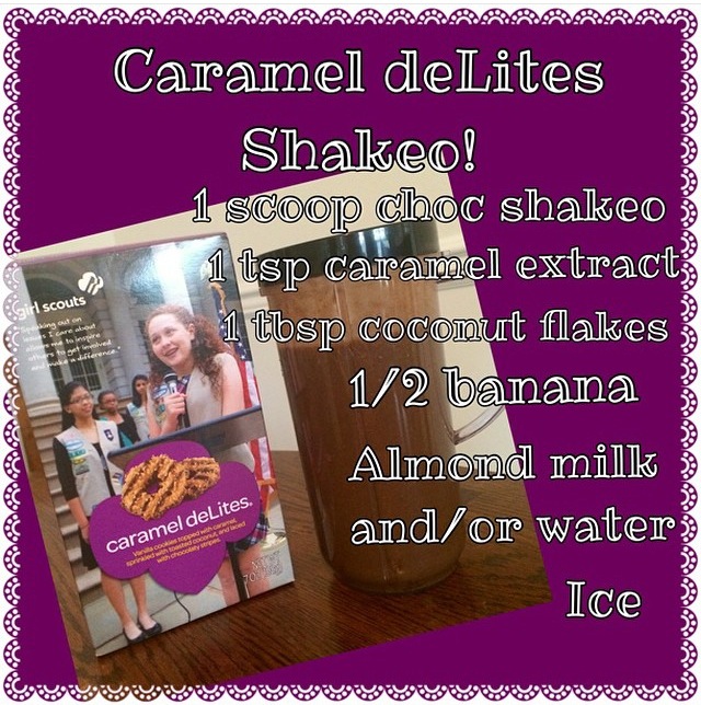 Reagan Gets Fit Caramel deLites (aka Samoas in my day!) Shakeology Recipe