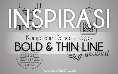 Kumpulan Contoh Inspirasi Desain Bold dan Thin Logo