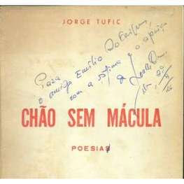 CHÃO SEM MÁCULA de Jorge Tufic