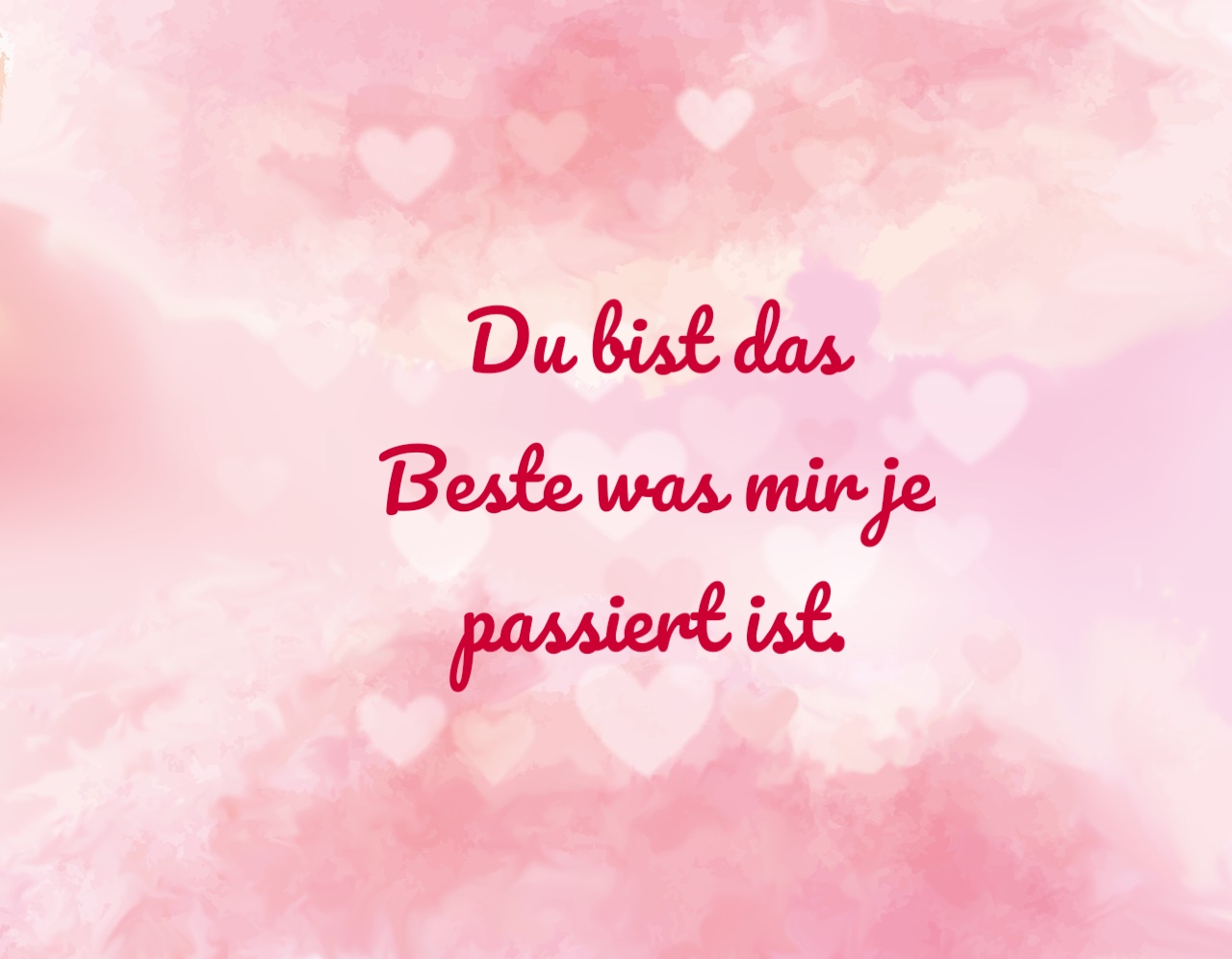 Liebessprüche Liebe Sprüche Spruchbilder Du bist das Beste was mir je
