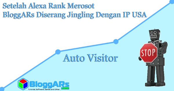 Setelah Alexa Rank Merosot BloggARs Diserang Jingling Dengan IP USA BloggARs Diserang Jingling Dengan IP USA