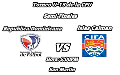 Directo | Sigue en Vivo el partido entre La Republica Dominicana VS Islas Caiman  CFU Champions U-15