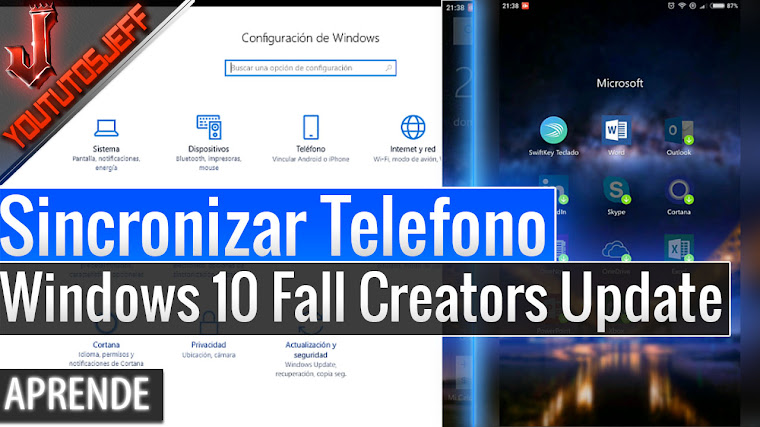 Sincronizar Telefono con Windows 10 Fall Creators Update - Android o iPhone