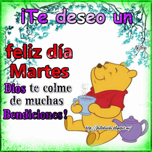 FELIZ DÍA A LA VIDA: Feliz día martes (ver más&hellip;)