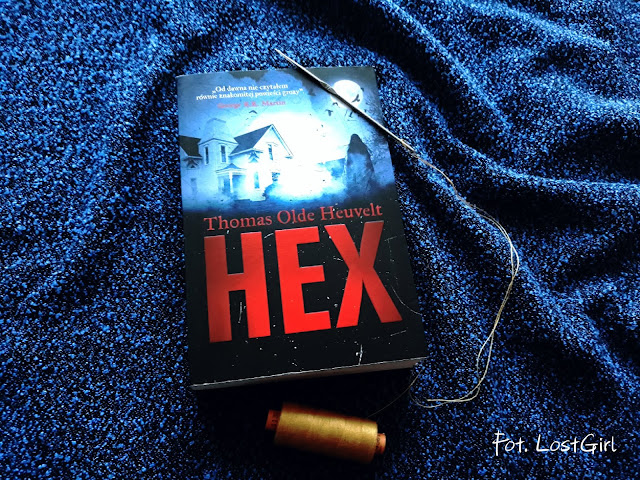 Paranormalne zjawiska kontra ludzie - "Hex" Thomas Olde Heuvelt