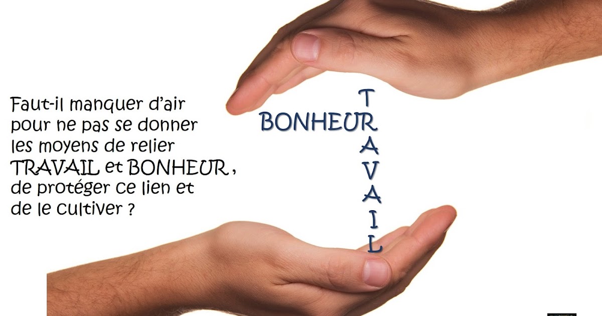 Une vie au travail pouvant contribuer au bonheur en 13 facettes