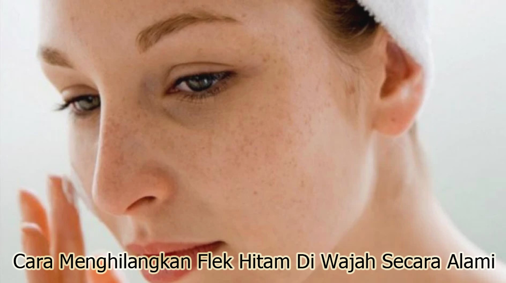 Mengungkap Rahasia Kulit Cerah: Panduan Lengkap Menghilangkan Flek Hitam di Wajah