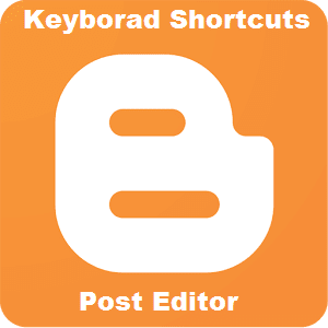 keyboard shortcuts blogger post editor