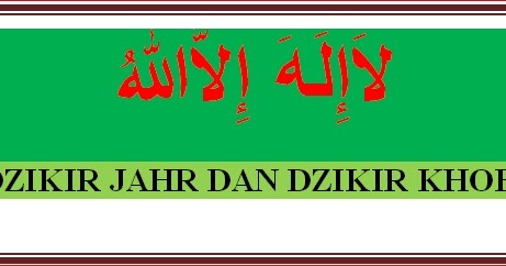 Lautan Pengetahuan Dzikir Jahr Dan Dzikir Khofi