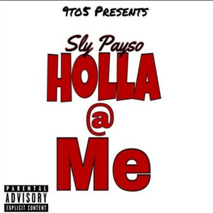 Sly Paso - "Holla At Me" (Official Music Video)