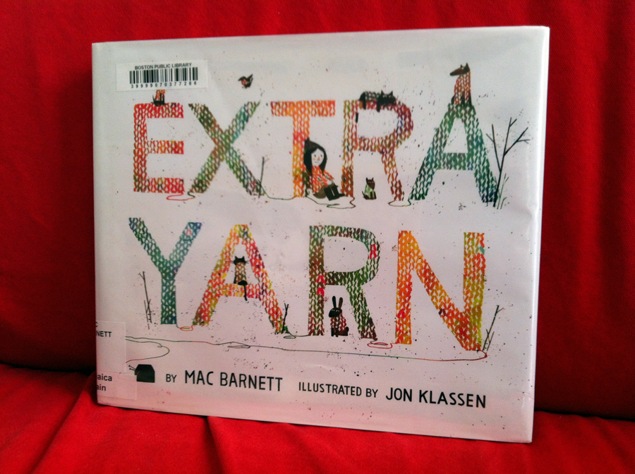 Boston Handmade: Praise for Extra Yarn by Mac Barnett and Jon Klassen