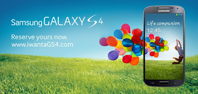 Reserve now your Samsung Galaxy S4